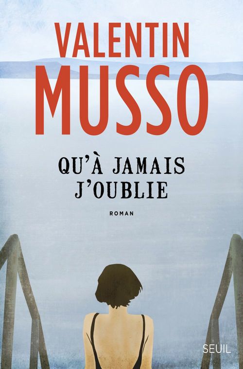 Couverture ebook de Qu'à jamais j'oublie, de Valentin Musso