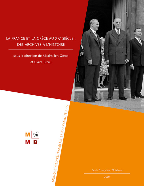ebook cover of La France et la Grèce au XXe siècle : des archives à l´histoire, by