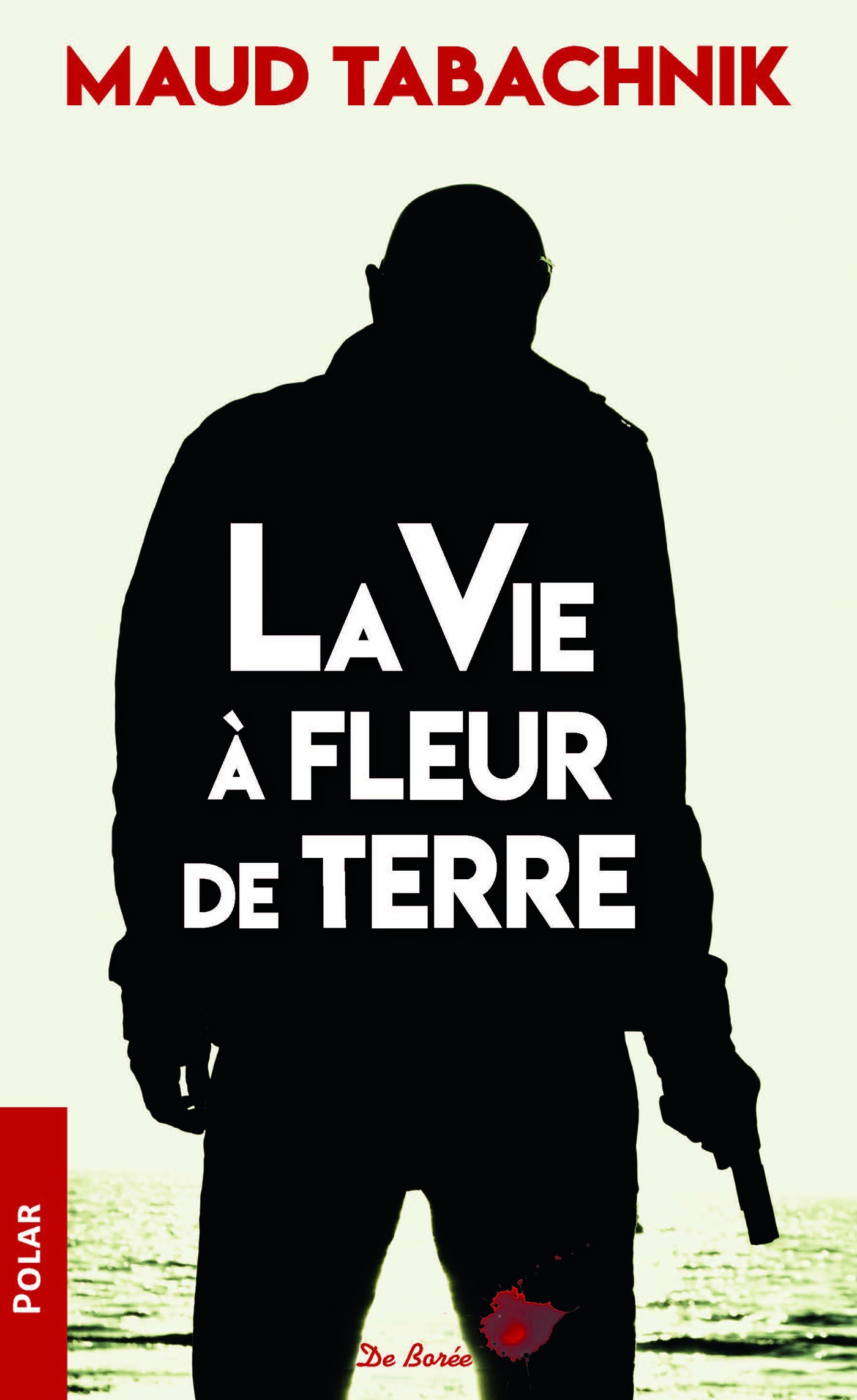 Couverture ebook de La Vie à fleur de terre, de Maud Tabachnik
