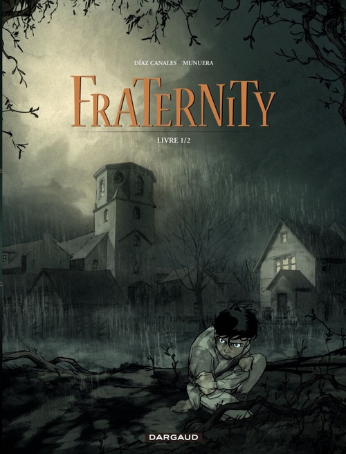 Couverture ebook de Fraternity - Tome 1, de Juan Diaz canales, José-Luis Munuera