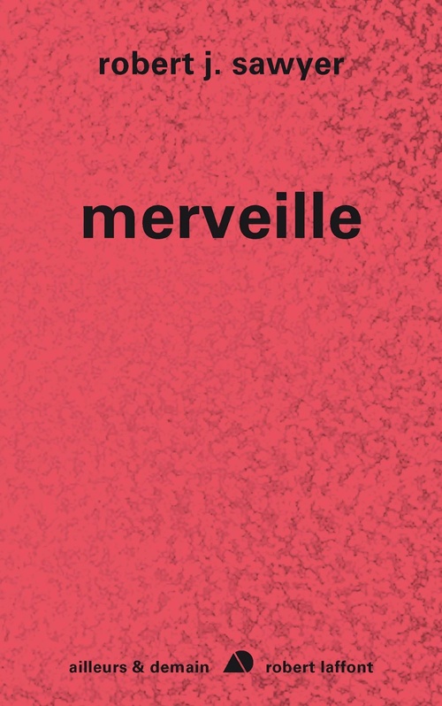 Couverture ebook de Merveille, de Robert J. Sawyer