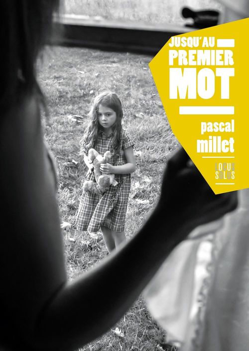 Couverture ebook de Jusqu'au premier mot, de Pascal Millet