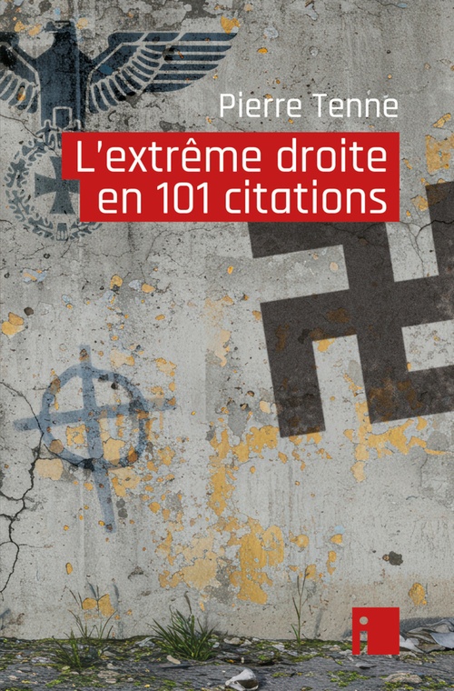 ebook cover of L'extrême droite en 101 citations, by Pierre Tenne