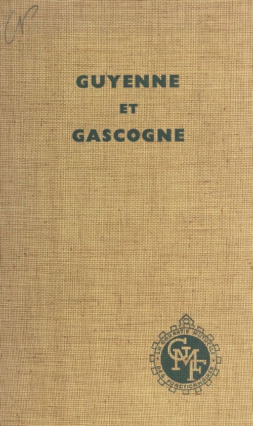 Couverture ebook de Guyenne et Gascogne, de Huguette Champy