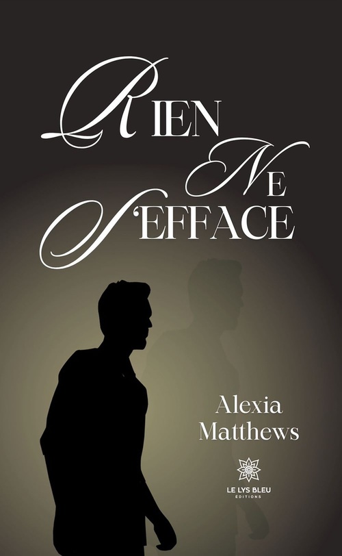 Couverture ebook de Rien ne s'efface, de Alexia Matthews
