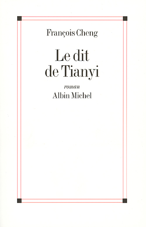 Couverture ebook de Le Dit de Tianyi, de François Cheng