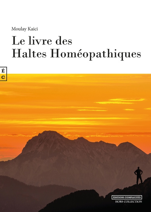 Couverture ebook de Le livre des Haltes Homéopathiques, de Moulay Kaici