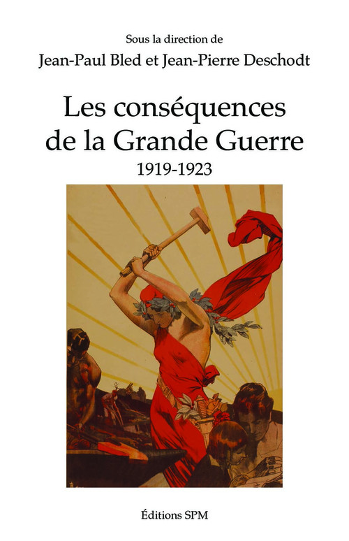 ebook cover of Les conséquences de la Grande Guerre, by Jean-Paul Bled, Jean-pierre Deschodt