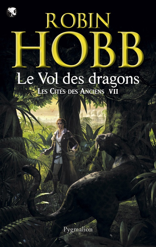 Couverture ebook de Les Cités des Anciens (Tome 7) - Le vol des dragons, de Robin Hobb