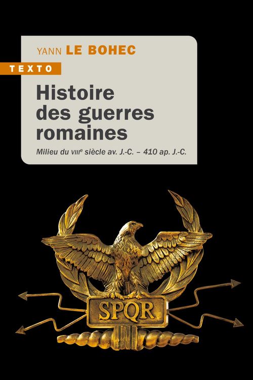 Couverture ebook de Histoire des guerres Romaines, de Yann Le Bohec
