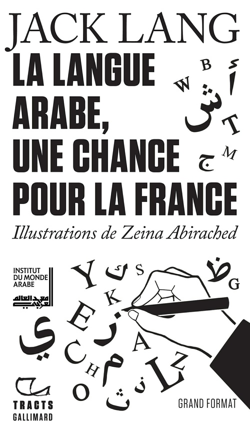 Couverture ebook de Tracts - La Langue arabe, une chance pour la France, de Jack Lang, Zeina Abirached