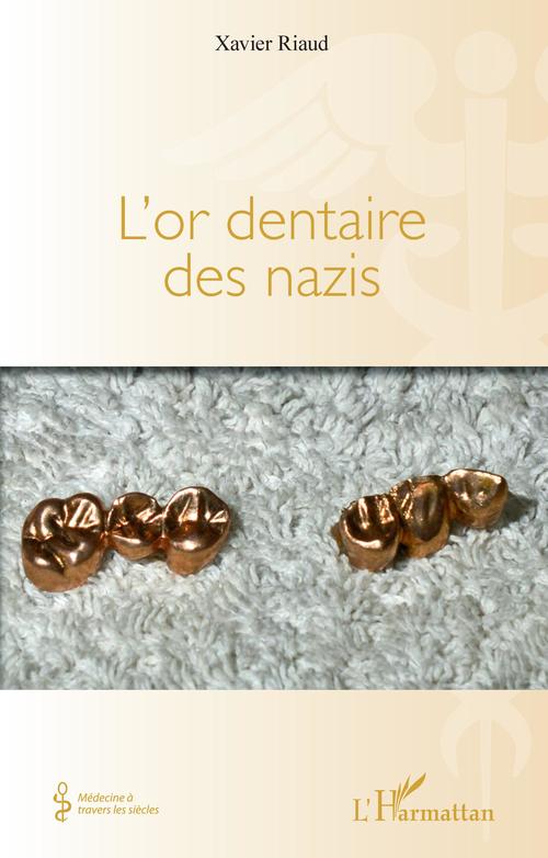 ebook cover of L'or dentaire des nazis, by Xavier Riaud
