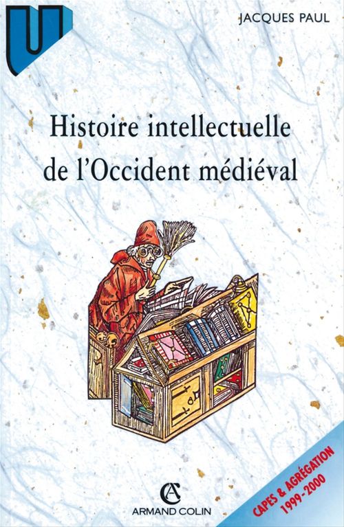 Couverture ebook de Histoire intellectuelle de l'Occident médiéval, de Jacques Paul