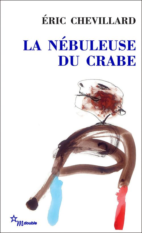 Couverture ebook de La Nébuleuse du crabe, de Eric Chevillard