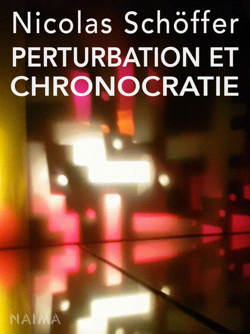 ebook cover of Perturbation et chronocratie, by Nicolas Schoffer