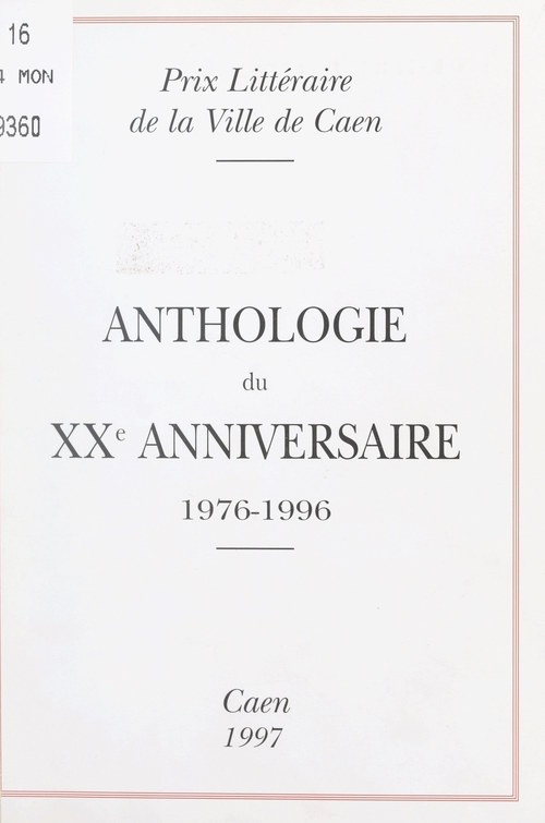 Couverture ebook de Anthologie du XXe anniversaire, 1976-1996, de Prix Litteraire De La Ville De Caen