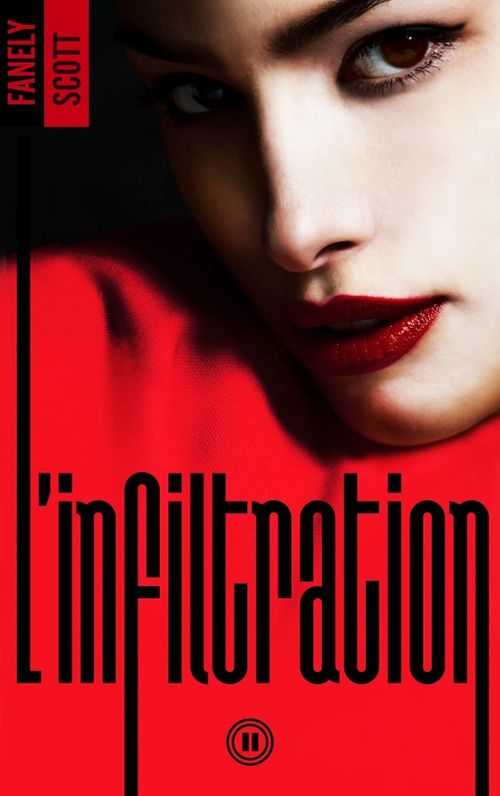 ebook cover of L'Infiltration - tome 2, by Fanely Scott