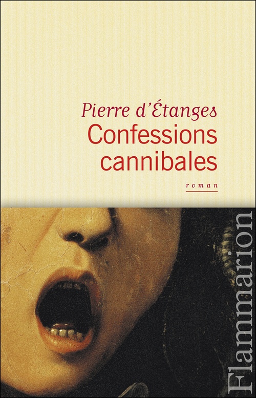 ebook cover of Confessions cannibales, by Pierre d' Etanges