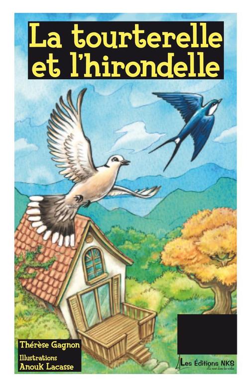 ebook cover of La tourterelle et l'hirondelle, by Anouk Lacasse, Therese Gagnon