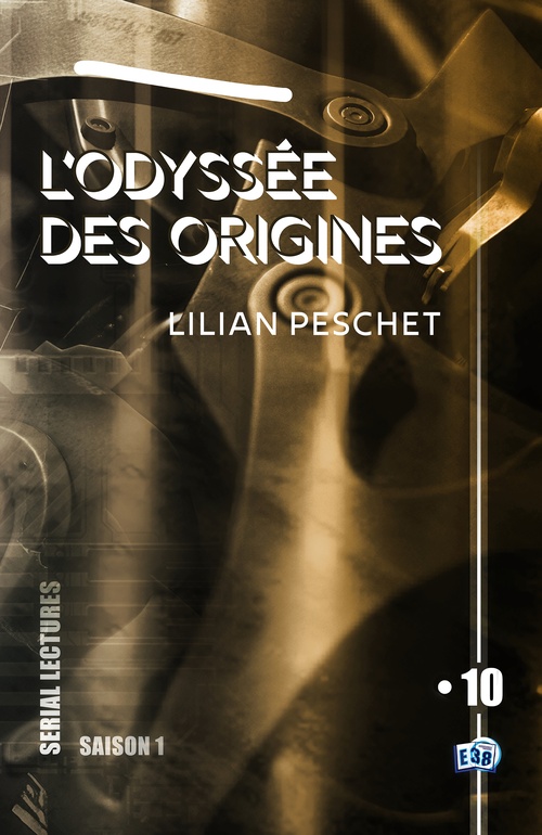 ebook cover of L'Odyssée des origines - EP10, by Lilian Peschet