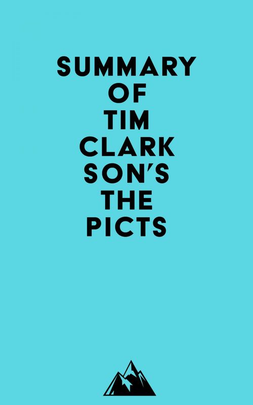 Couverture ebook de Summary of Tim Clarkson's The Picts, de Everest Media