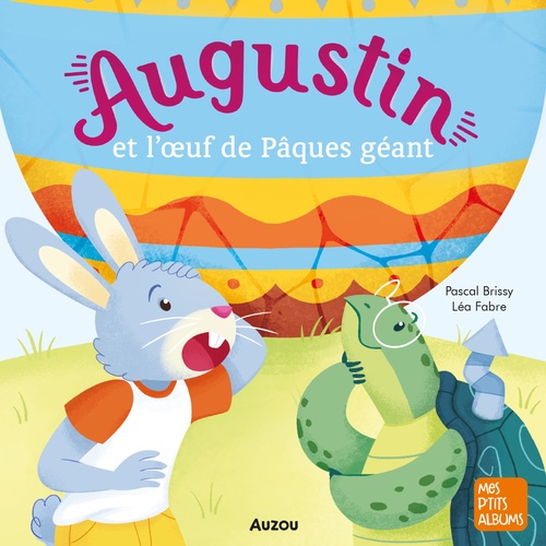 audiobook cover of Augustin et l'oeuf de pâques géant, by Pascal Brissy