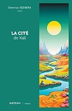 Couverture ebook de La cité de Kali, de Sherman Sezibera