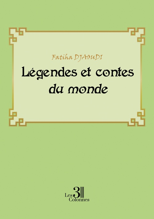 Couverture ebook de Légendes et contes du monde, de Fatiha Djaoudi