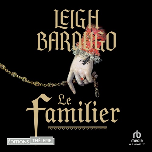 Couverture audiobook de Le Familier, de Leigh Bardugo
