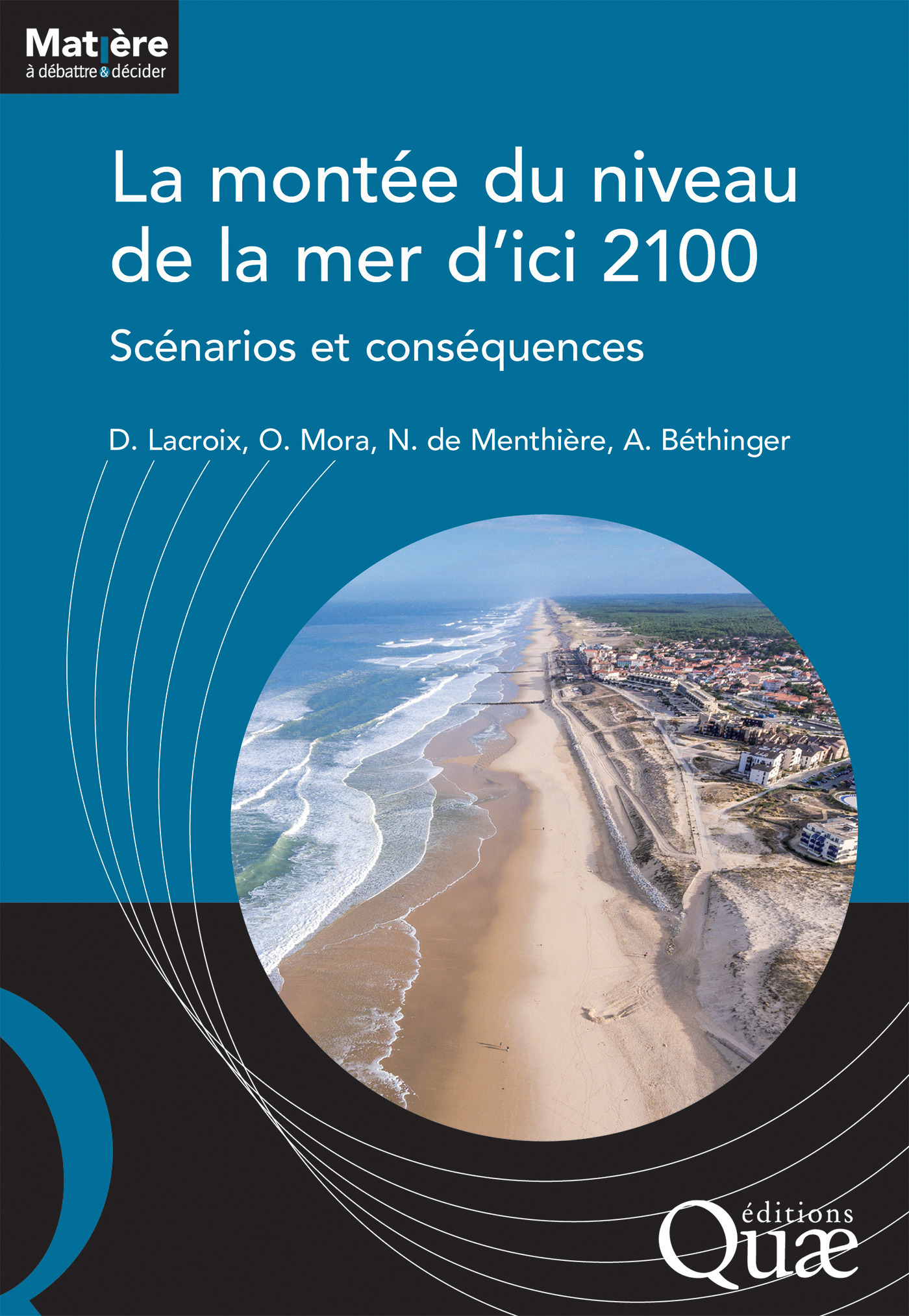 ebook cover of La montée du niveau de la mer d'ici 2100, by Audrey Bethinger, Denis Lacroix, Nicolas de Menthiere, Olivier Mora