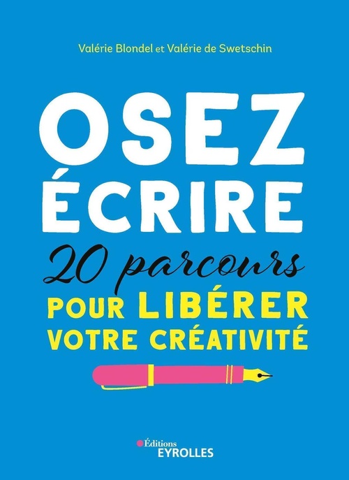 ebook cover of Osez écrire, by Valérie Blondel, Valérie de Swetschin