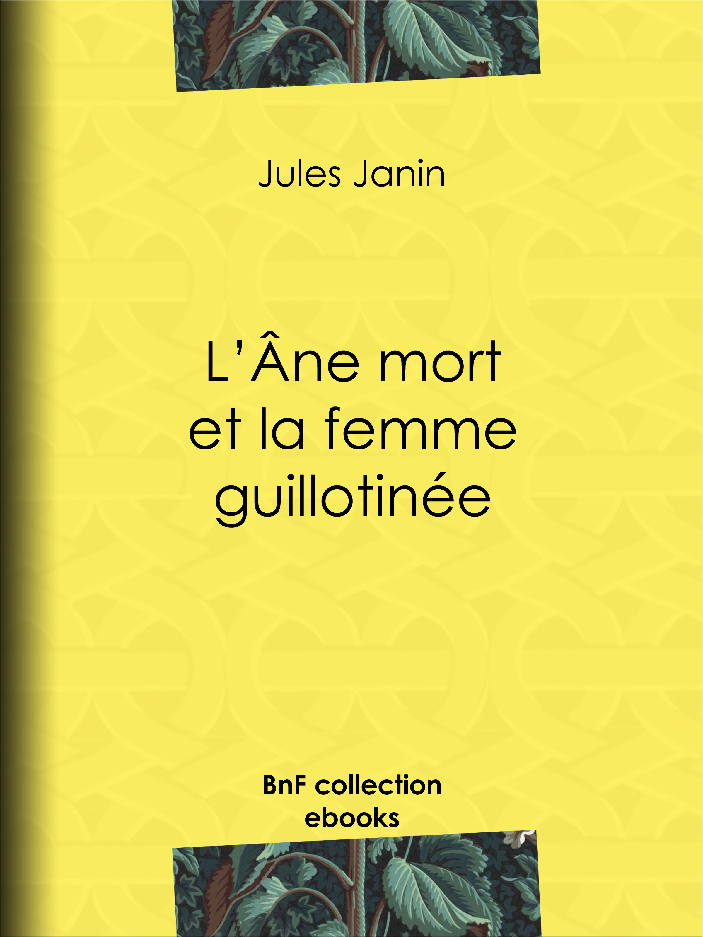 ebook cover of L'Ane mort et la femme guillotinée, by Jules Janin
