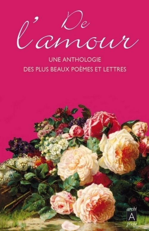 ebook cover of De l'amour : une anthologie des plus beaux poèmes et lettres, by Joseph Vebret