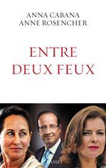 Couverture ebook de Entre deux feux, de Anna Cabana, Anne Rosencher
