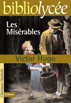 ebook cover of Bibliolycée - Les Misérables, Victor Hugo, by Victor Hugo