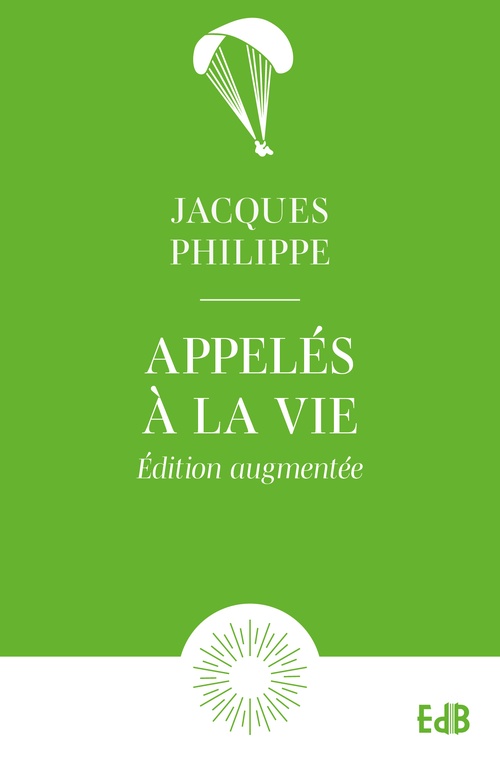 ebook cover of Appelés à la vie, by Jacques Philippe