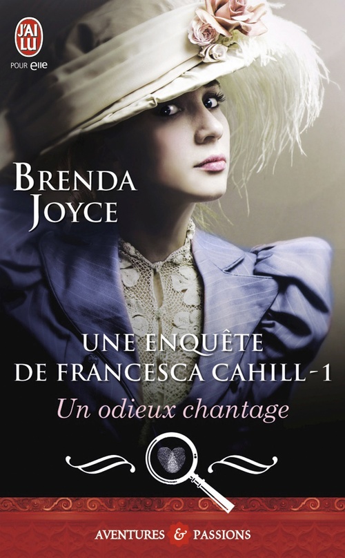 ebook cover of Une enquête de Francesca Cahill (Tome 1) - Un odieux chantage, by Brenda Joyce