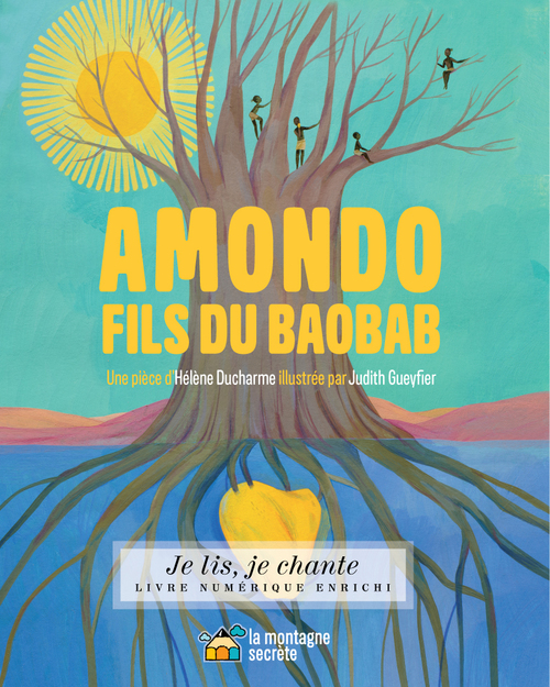 Couverture ebook de Amondo, fils du baobab (Contenu enrichi), de Hélène Ducharme