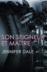 Couverture ebook de Son seigneur et maître, de Jennifer Dale