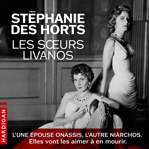 Couverture audiobook de Les Soeurs Livanos, de Stéphanie des Horts