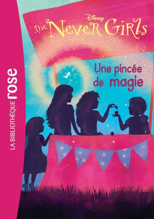 Couverture ebook de The Never Girls 07 - Une pincée de magie, de Collectif