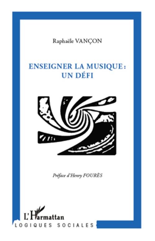 Couverture ebook de Enseigner la musique : un défi, de Raphaële Vançon
