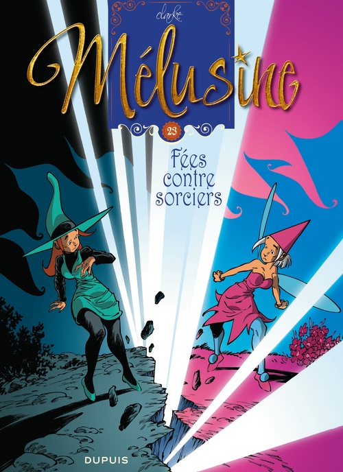 Couverture ebook de Mélusine - Tome 23 - Fées contre sorciers, de François Gilson, Clarke