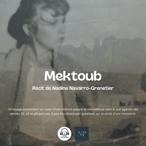 Couverture audiobook de Mektoub, de Nadine Navarro-Grenetier