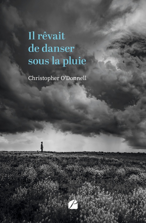 Couverture ebook de Il rêvait de danser sous la pluie, de Christopher O'Donnell