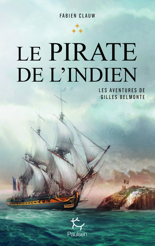 Couverture ebook de Les aventures de Gilles Belmonte - tome 3 Le pirate de l'Indien - Tome 3, de Fabien Clauw