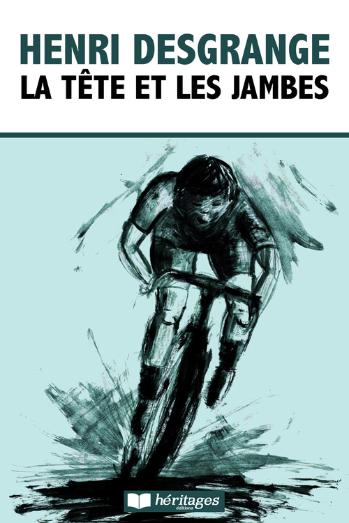 ebook cover of La Tête et les Jambes, by Henri Desgrange