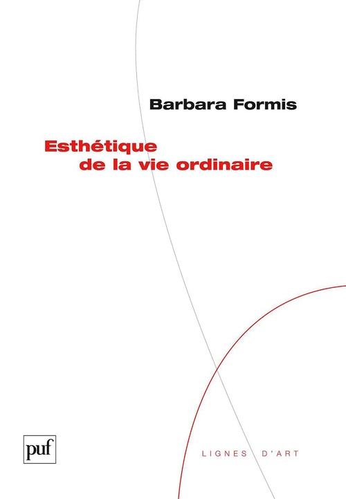 Couverture ebook de Esthétique de la vie ordinaire, de Barbara Formis