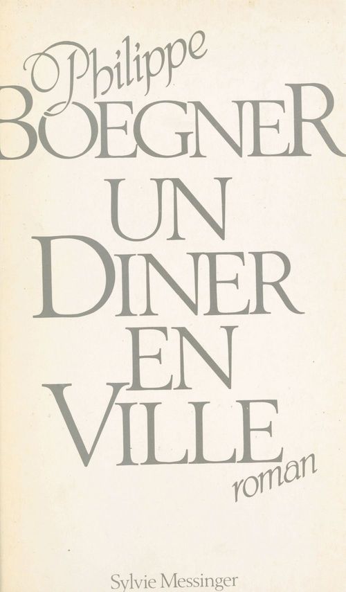 ebook cover of Un dîner en ville, by Philippe Boegner