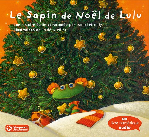 Couverture ebook de Le Sapin de Noël de Lulu (CD audio inclus), de Daniel Picouly, Frédéric Pillot